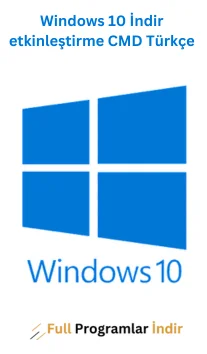 Windows 10 İndir Etkinleştirme CMD Türkçe [2024]