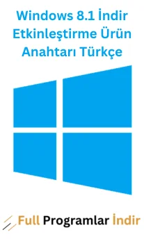 Windows 8.1 İndir Etkinleştirme Ürün Anahtarı Türkçe