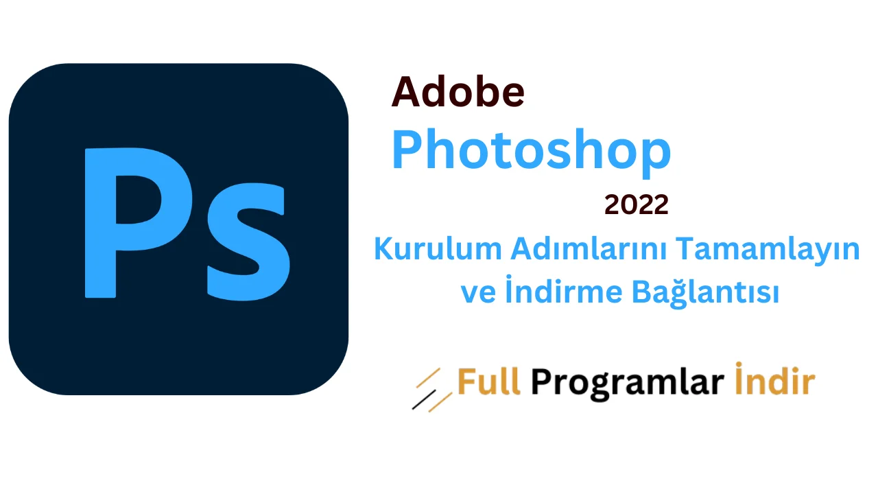 adobe photoshop 2022 indir crack