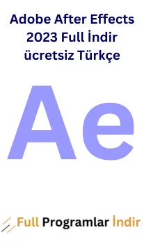 Adobe After Effects 2023 Full İndir ücretsiz Türkçe