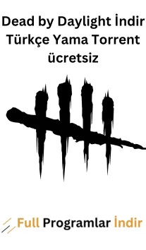 Dead by Daylight İndir Türkçe Yama Torrent ücretsiz