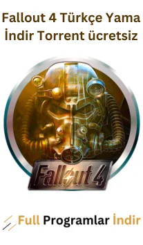 Fallout 4 Türkçe Yama İndir Torrent ücretsiz