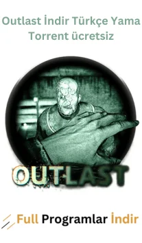 Outlast İndir Türkçe Yama Torrent ücretsiz