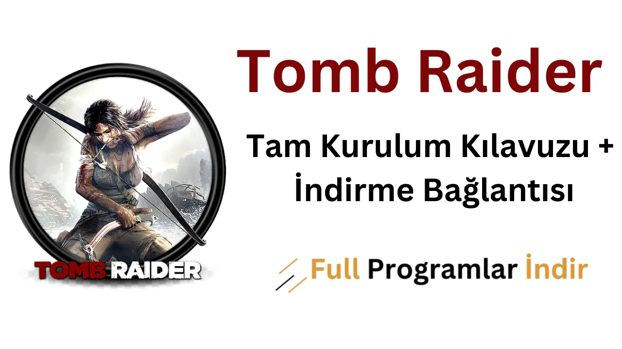 Tomb Raider Türkçe Yama İndir PC