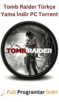 Tomb Raider Türkçe Yama İndir PC Torrent