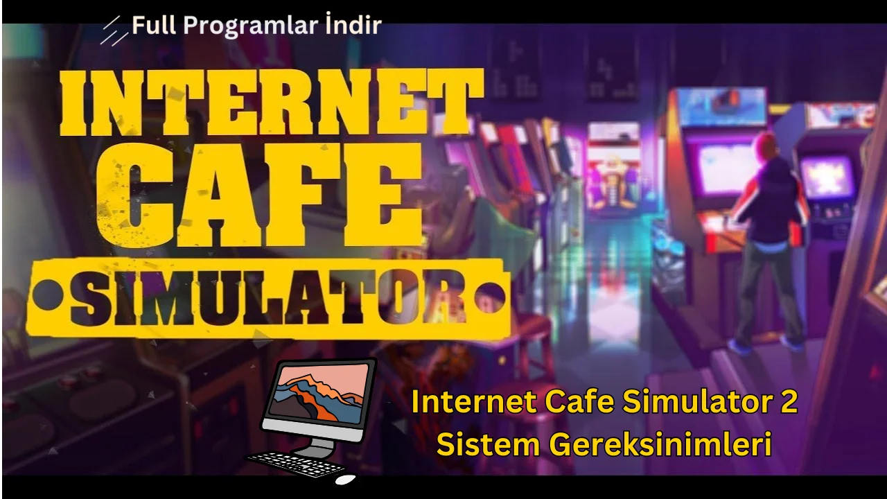 ınternet cafe simulator 2 indir pc