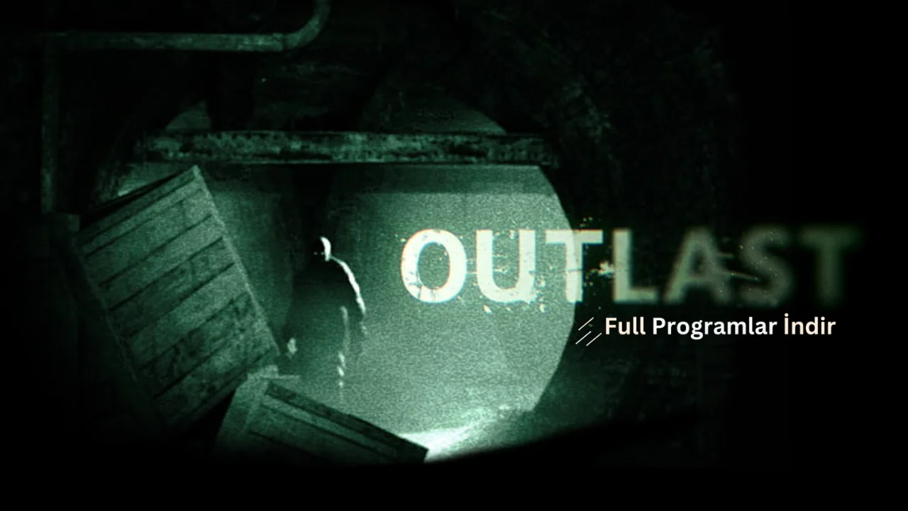 outlast türkçe yama indir