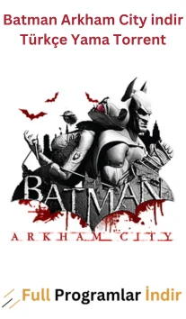 Batman Arkham City indir Türkçe Yama Torrent