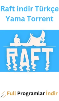 Raft indir Türkçe Yama Torrent