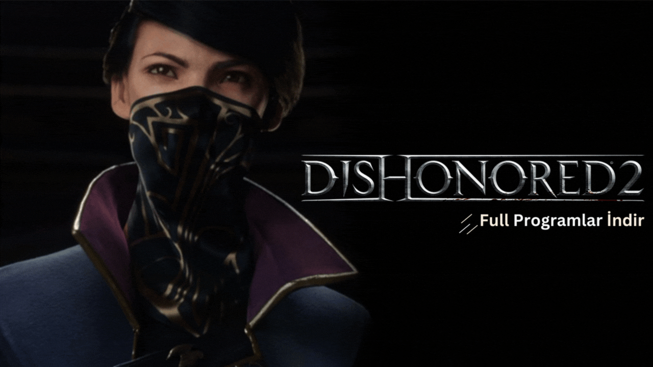 dishonored 2 türkçe yama indir